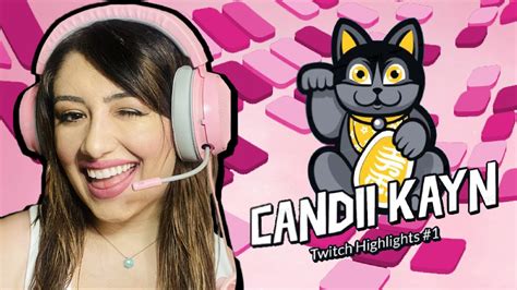 -based streaming network Twitch. . Candii kayn twitch